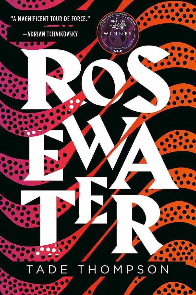 Rosewater, by Tade Thompson