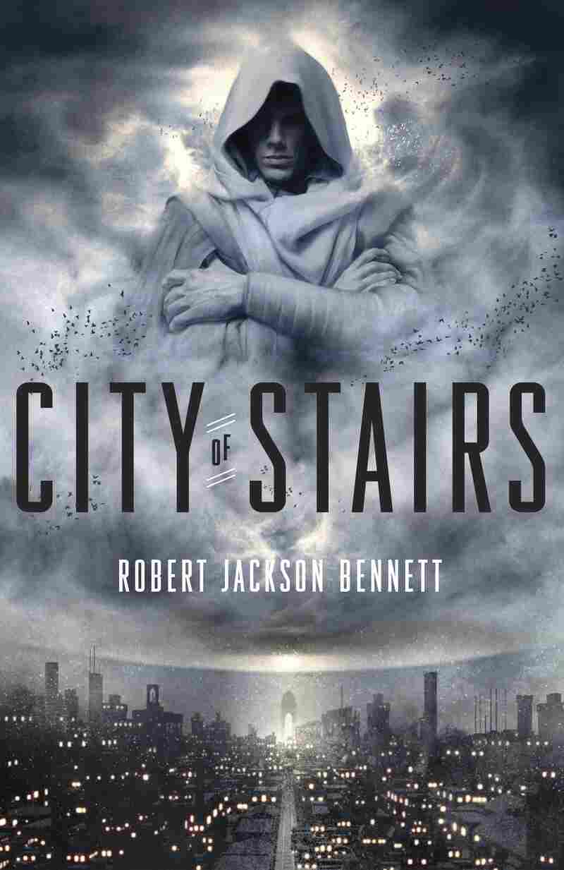 City of Stairs, by Robert Jackson Bennett