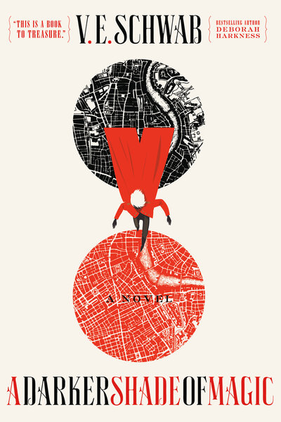 A Darker Shade of Magic, by V.
E.Schwab