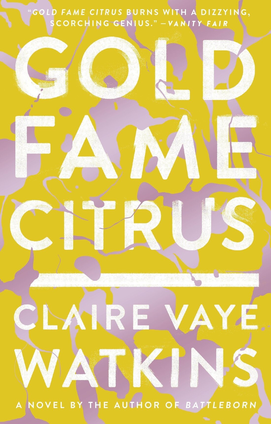 Gold Fame Citrus, by Claire Vaye Watkins