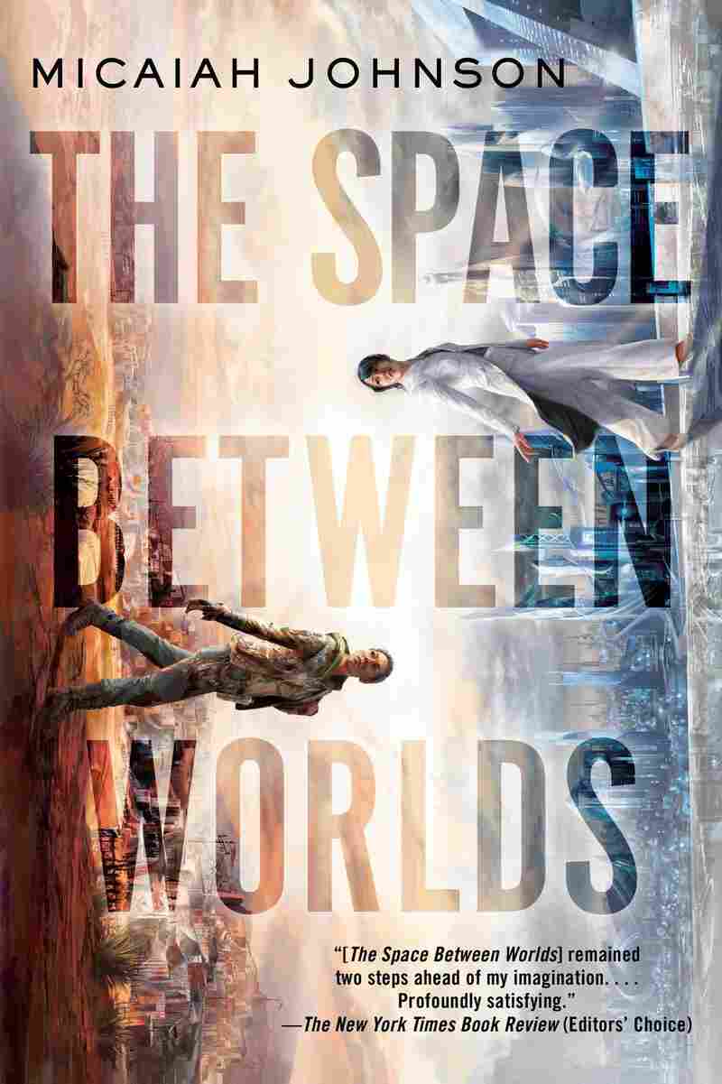 The Space Between Worlds, by Micaiah Johnson