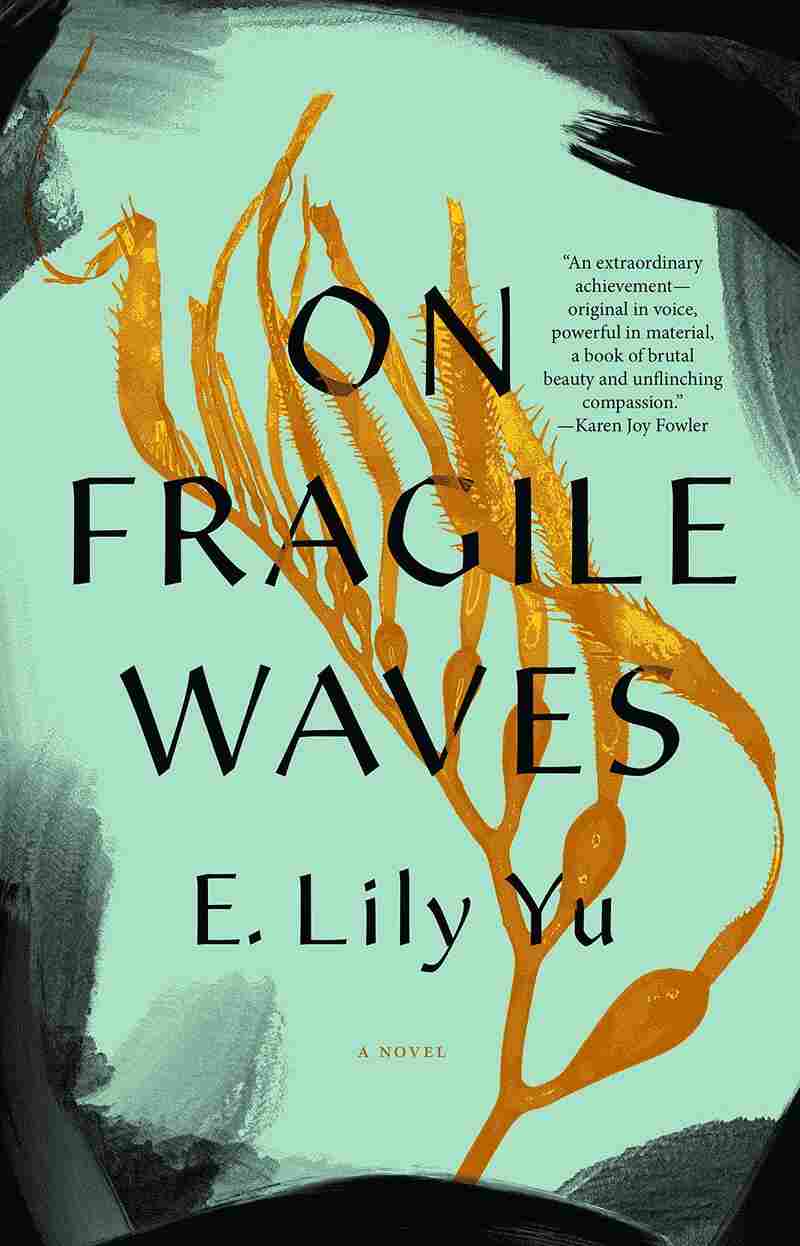 On Fragile Waves, by E. Lily Yu