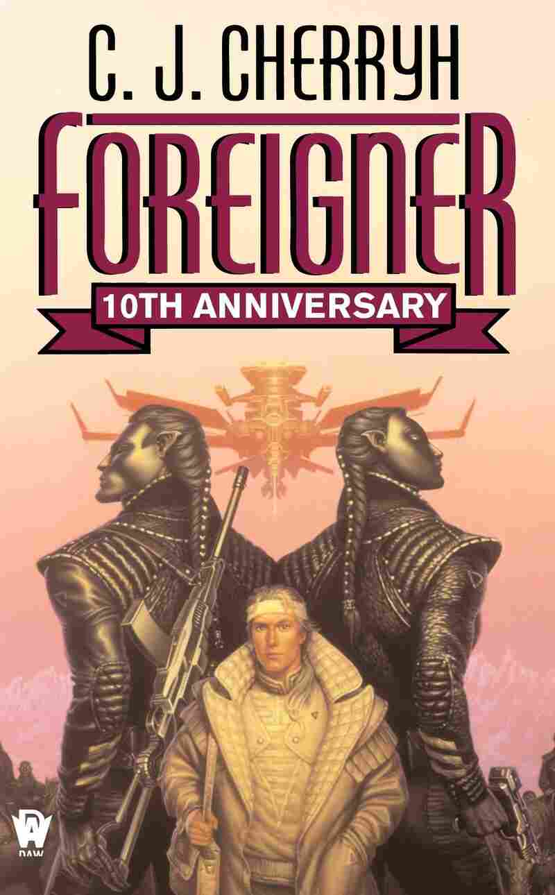 Foreigner, by C.J. Cherryh