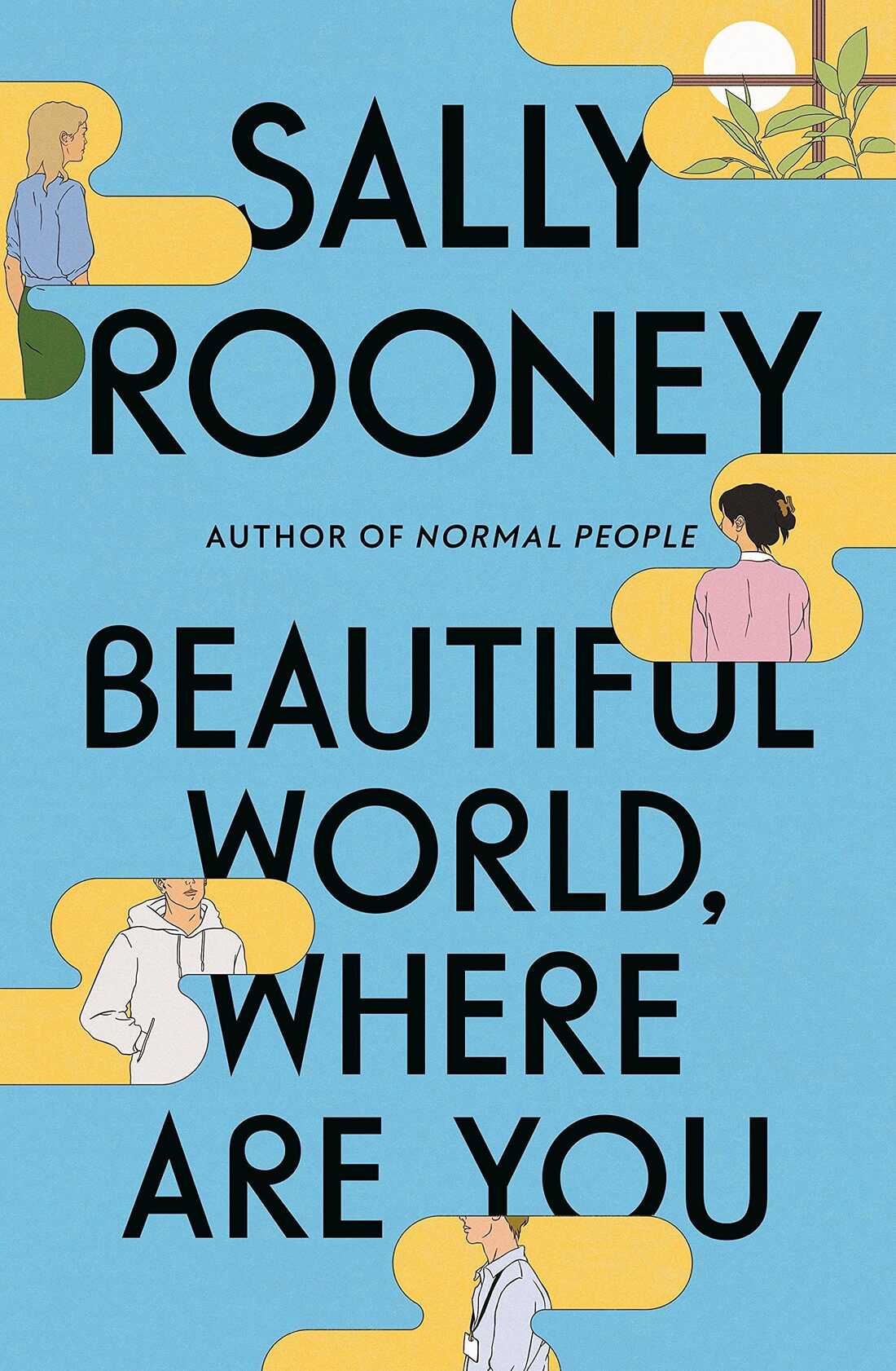 Beautiful World, Where Are You? by Sally Rooney