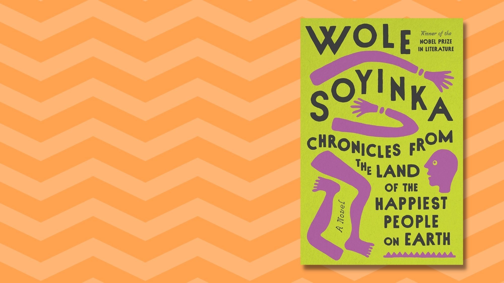 Cover composite: Chronicles from the Land of the Happiest People on Earth, by Wole Soyinka
