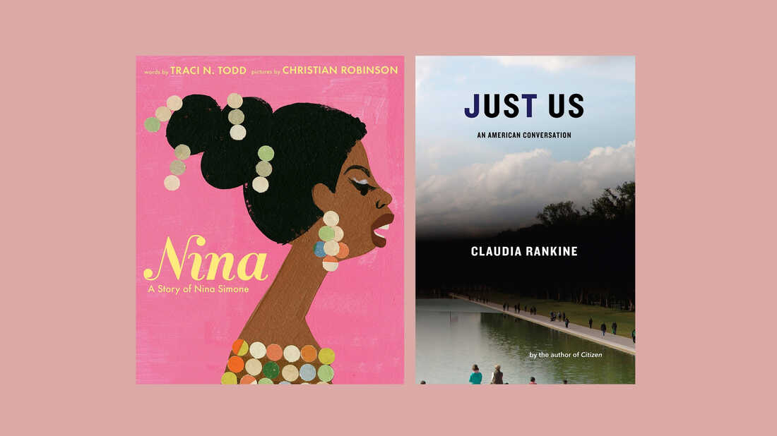 Nina, by Traci Todd and Christian Robinson, and Just Us, by Claudia Rankine