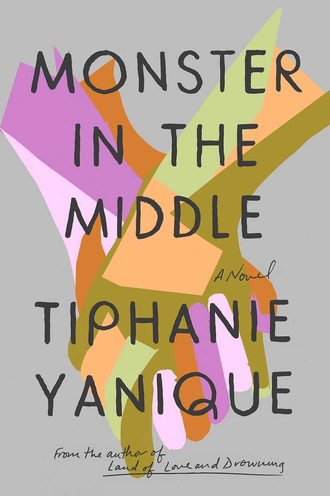 Monster in the Middle, by Tiphanie Yanique