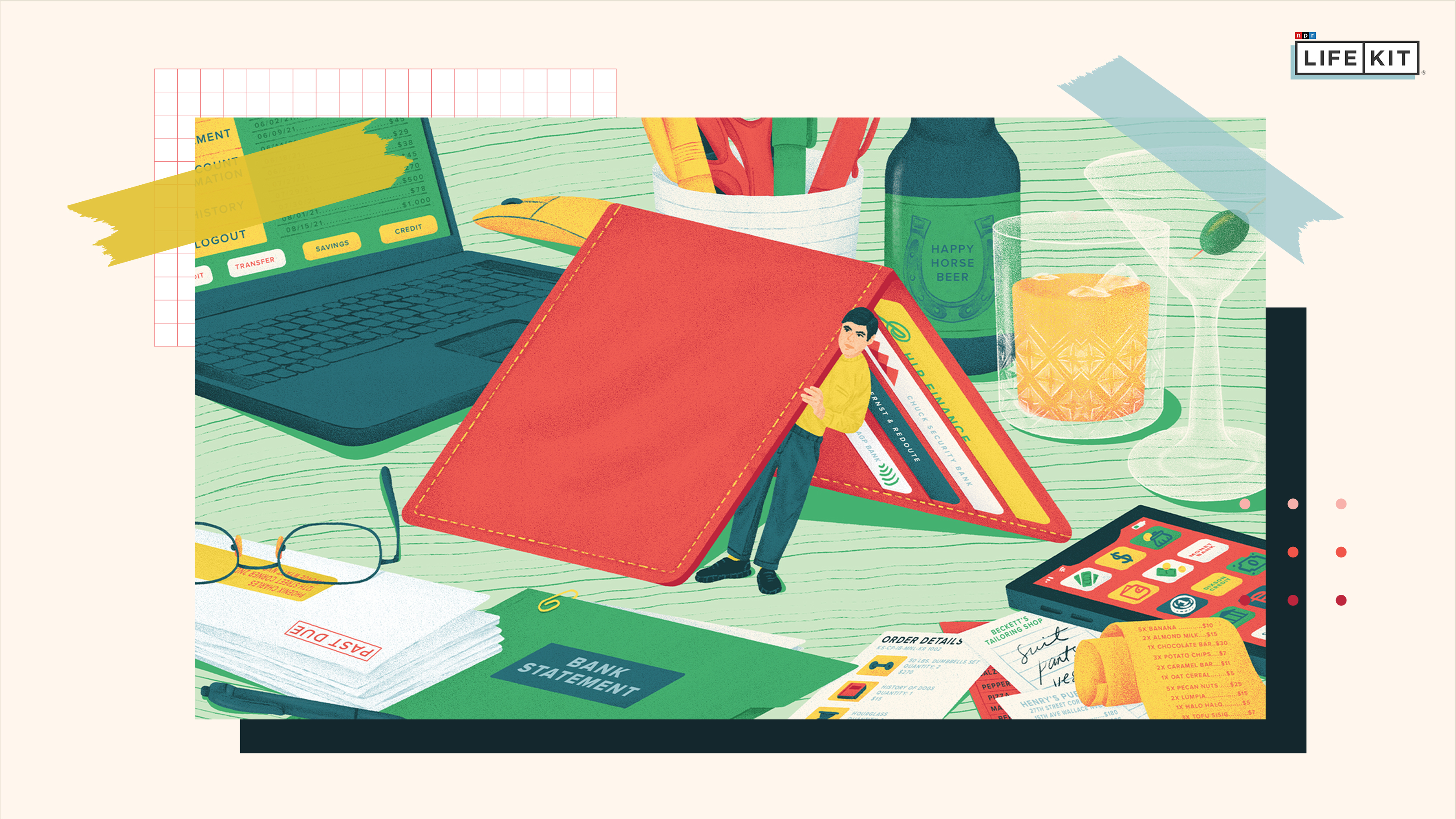 Illustration of a person in miniature hiding underneath a tented wallet on a desk, peering out to a tablescape of bills, finance apps, a laptop, receipts and a few drinks, symbolizing hiding from money problems.