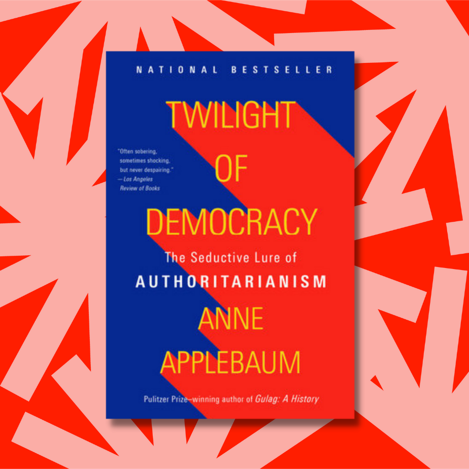 cover of episode 'Twilight of Democracy' chronicles the rise of authoritarianism