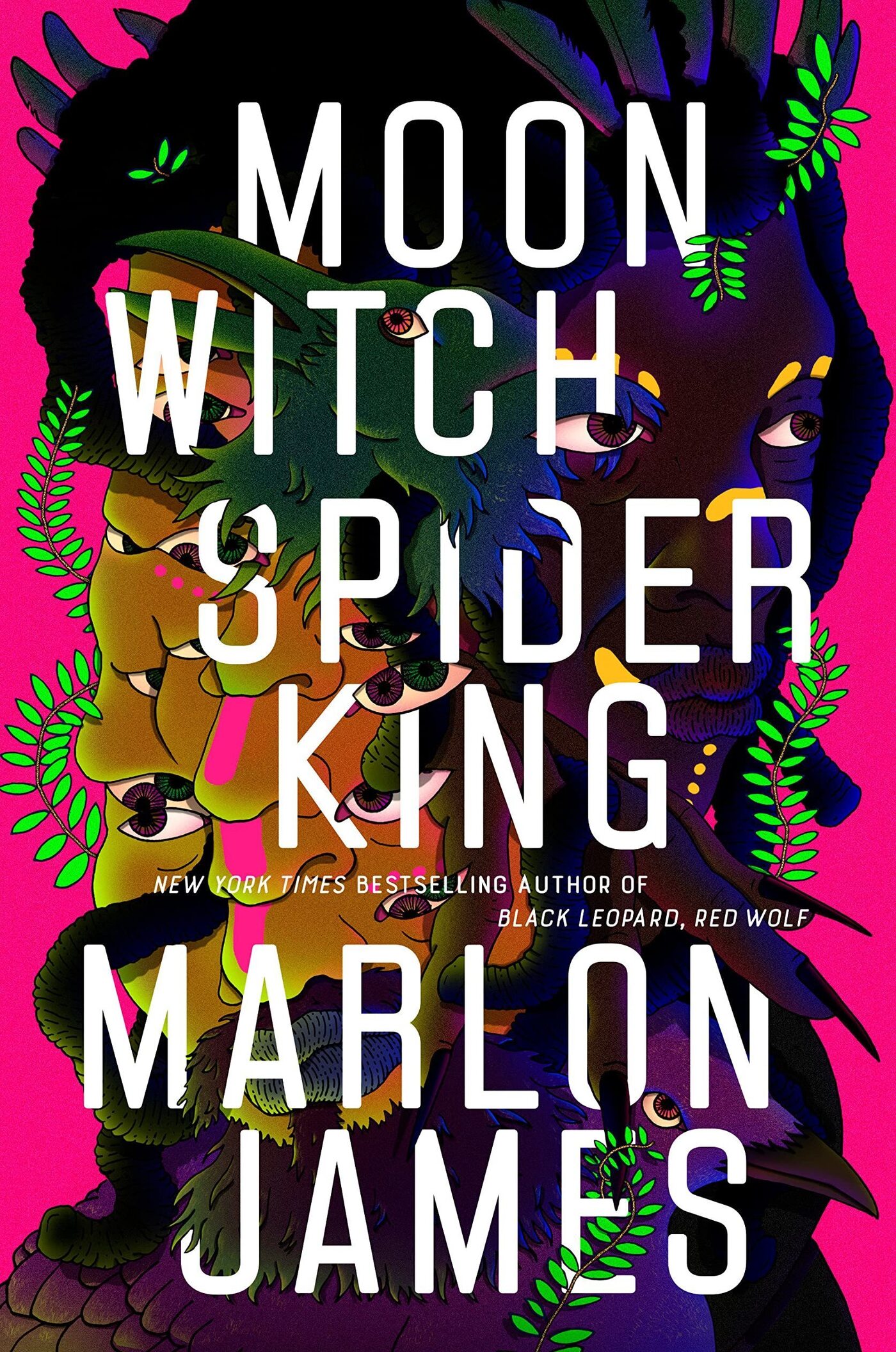 Moon Witch, Spider King, by Marlon James