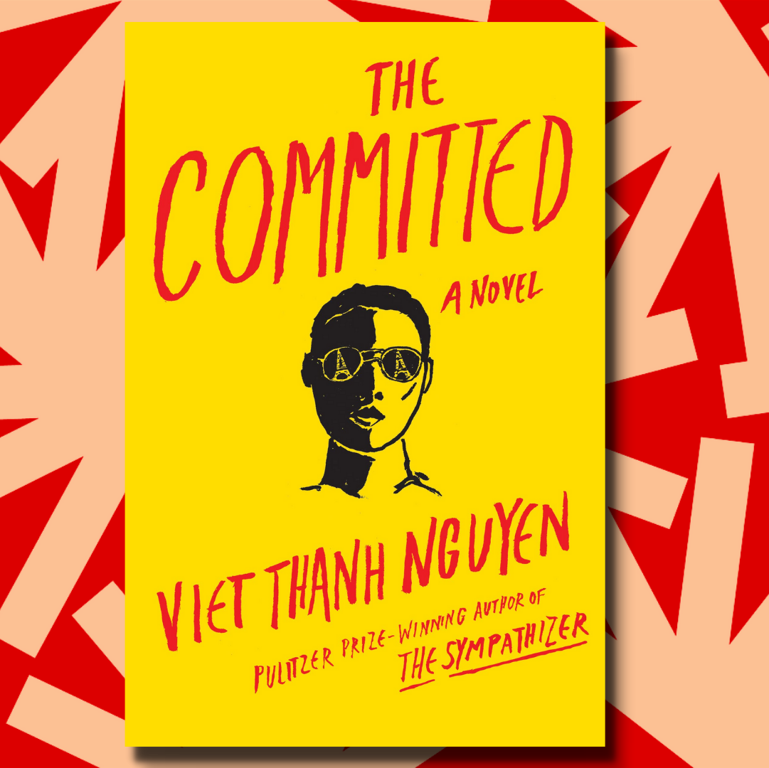 cover of episode Viet Thanh Nguyen follows Pulitzer winning 'The Sympathizer' with 'The Committed'