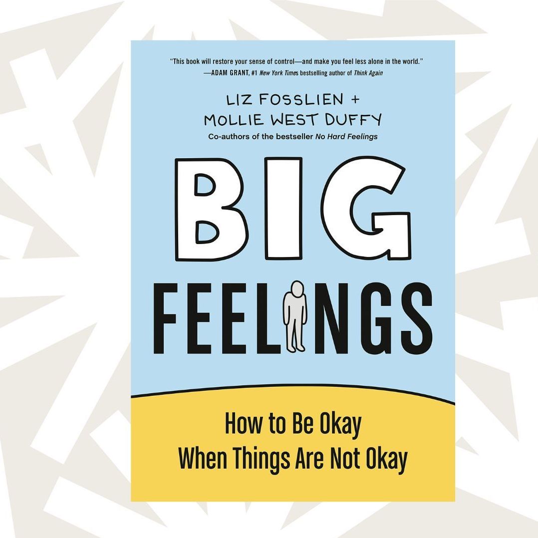 cover of episode In 'Big Feelings:' Advice on how to be okay... when things are not okay