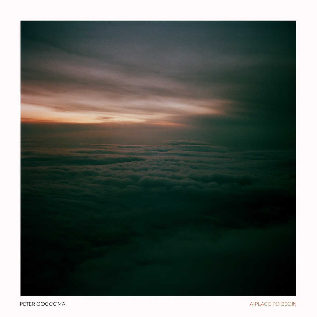 A Place To Begin by Peter Coccoma