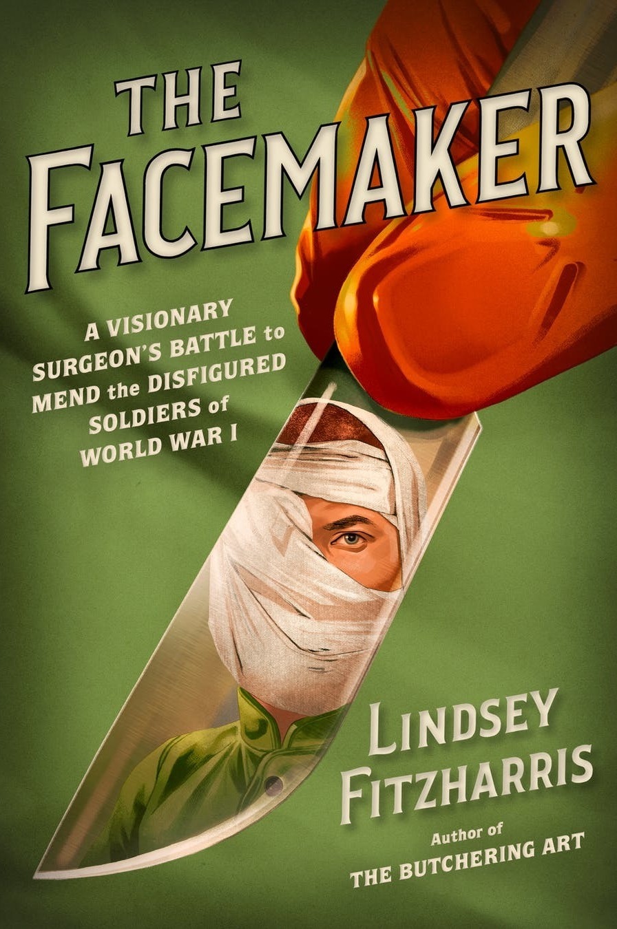 The Facemaker, by Lindsey Fitzharris