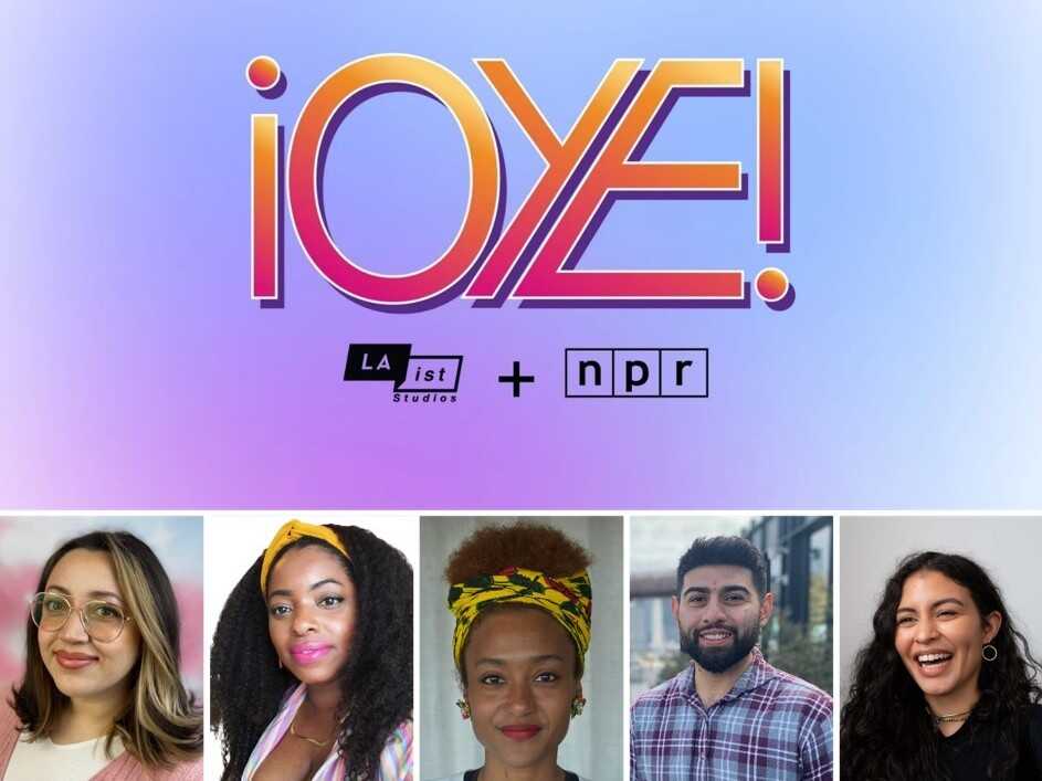 Four projects selected for NPR and LAist Studios first Oye Lab for