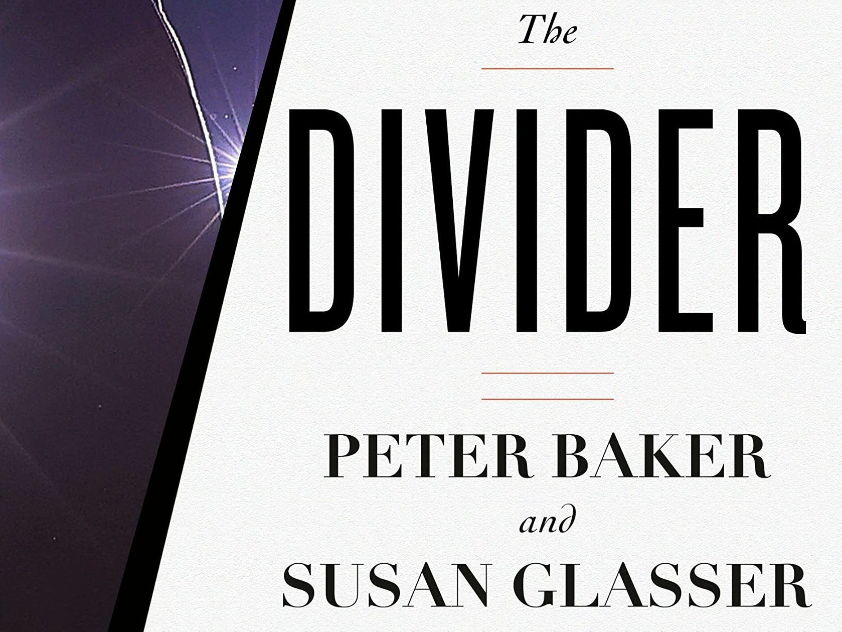 New Trump tome 'The Divider' offers most comprehensive chronicle of his term to date