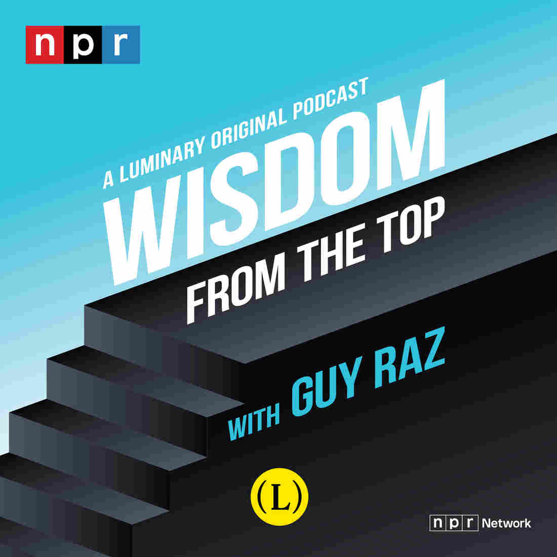 Wisdom From The Top with Guy Raz