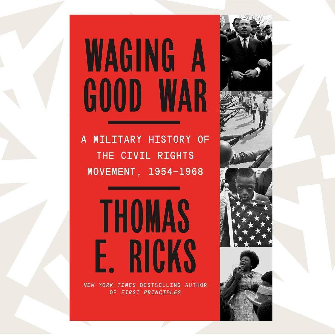 'Waging a Good War' explains civil rights movement in military strategy terms