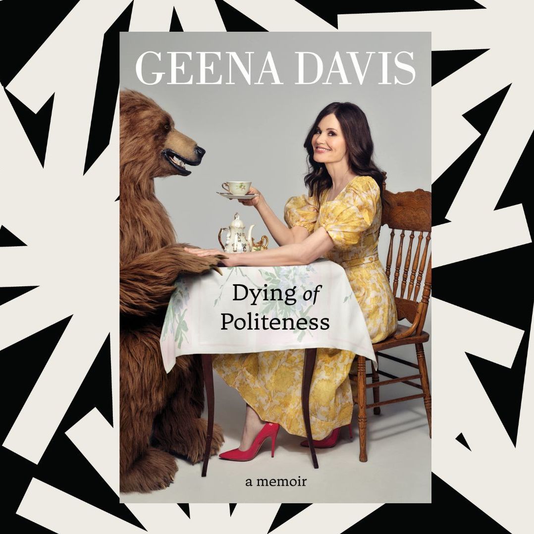 In 'Dying of Politeness,' Geena Davis says Susan Sarandon taught her to speak up