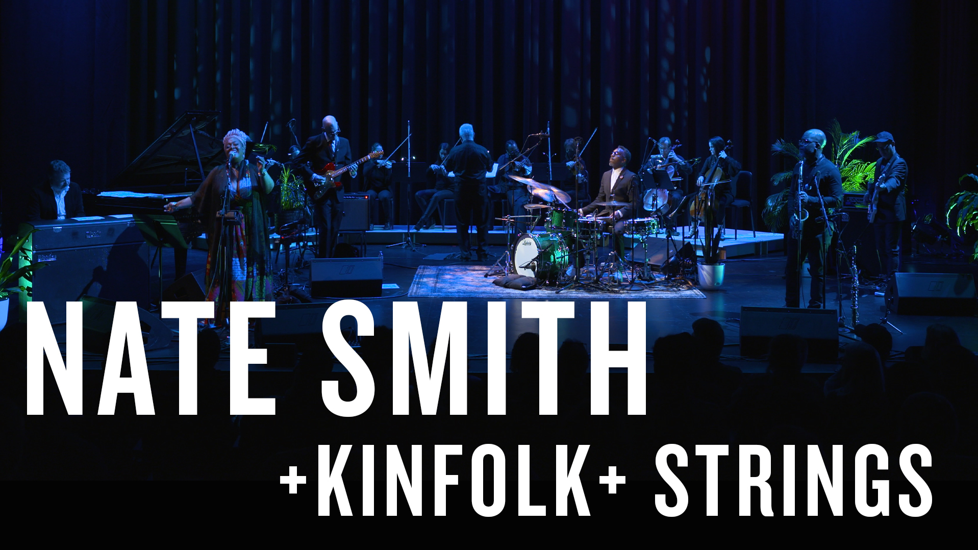 Nate Smith + KINFOLK with Strings