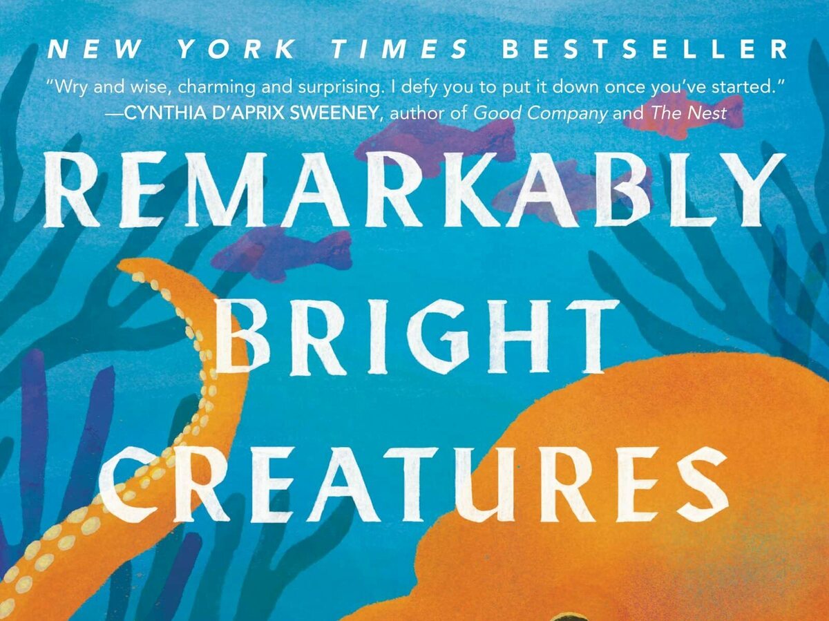 Remarkably Bright Creatures, by Shelby Van Pelt