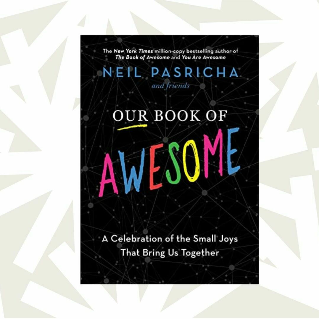 'Our Book of Awesome' celebrates the small joys that can actually make us happier