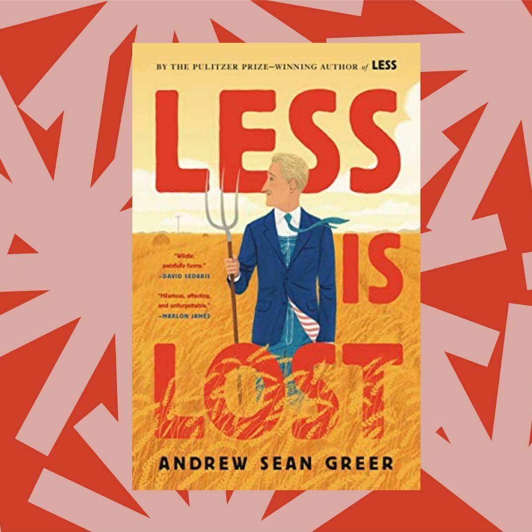 'Less is Lost' is the sequel to Andrew Greer's Pulitzer Prize-winning novel 'Less'