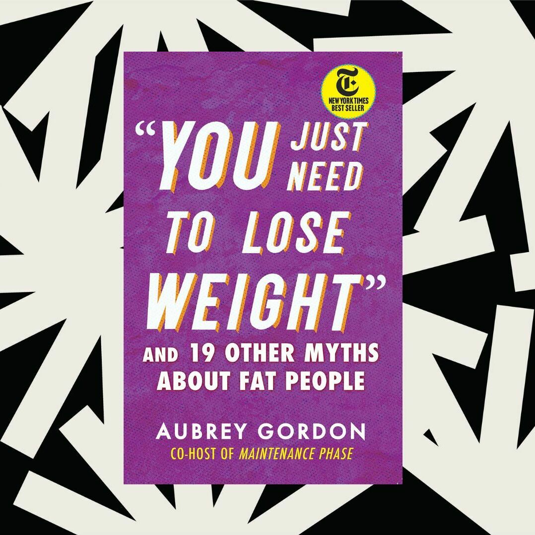 'You Just Need to Lose Weight' aims to change your thinking about being 'fat'