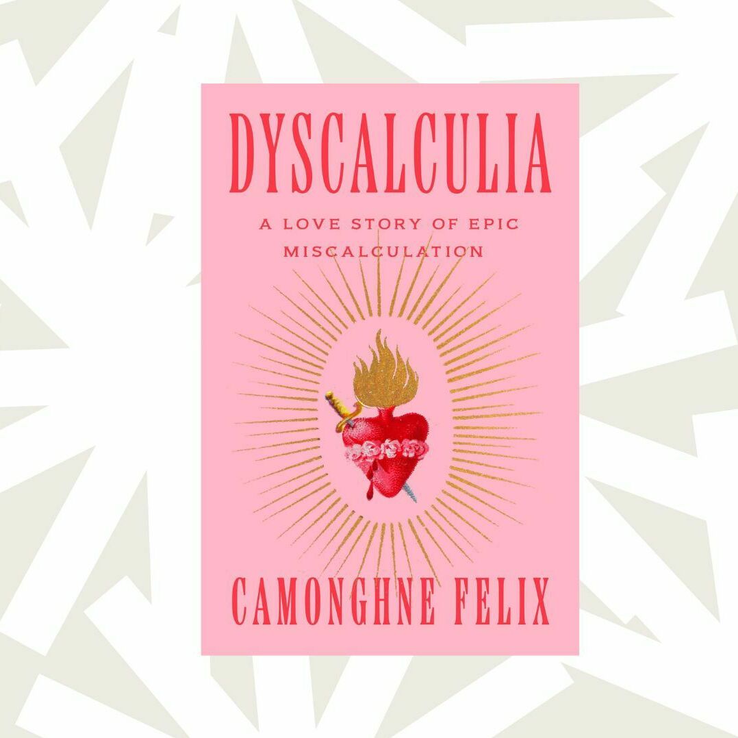 In 'Dyscalculia,' Camonghne Felix reckons with heartbreak as a form of trauma