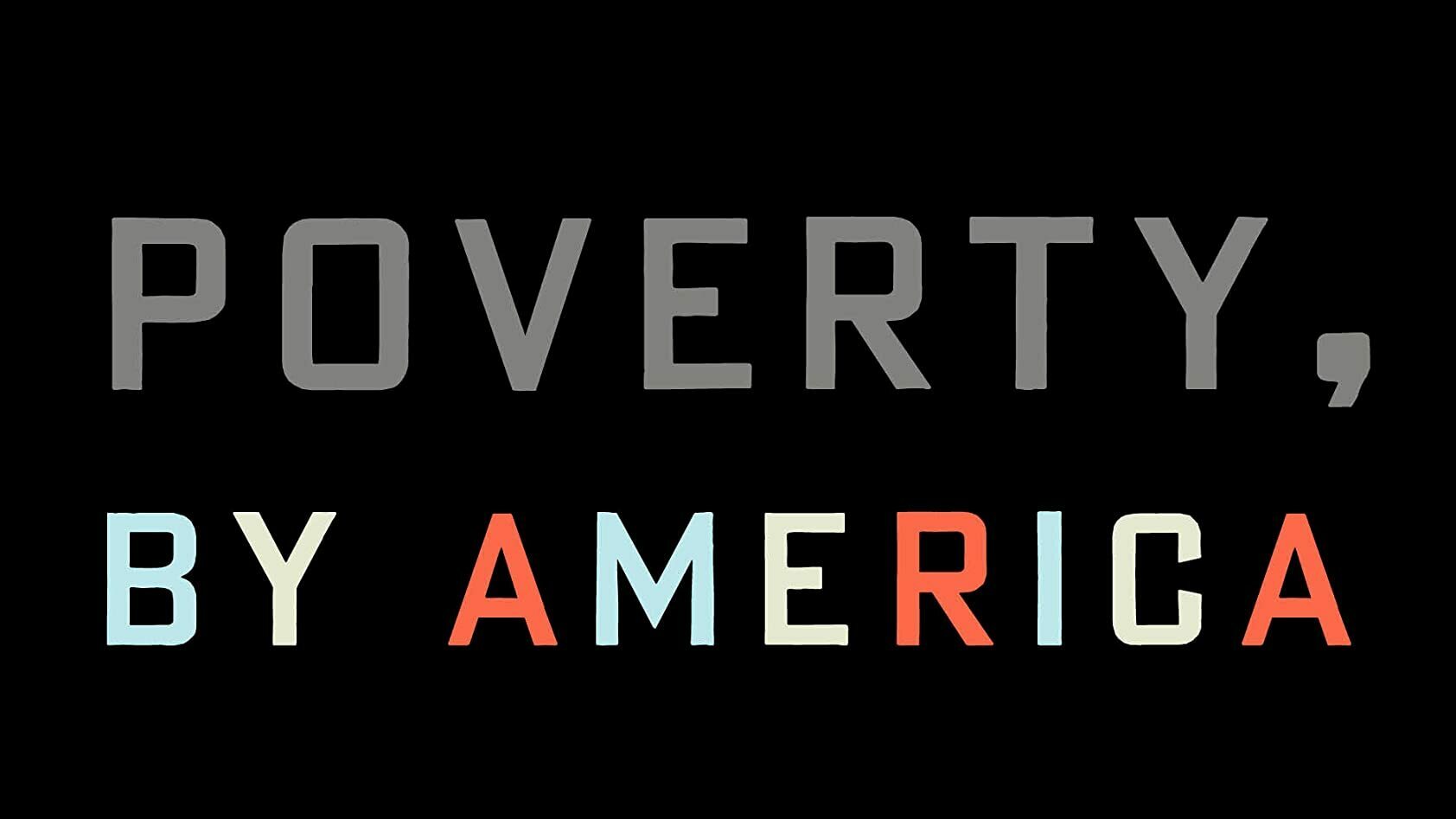 Cover of Poverty, By America