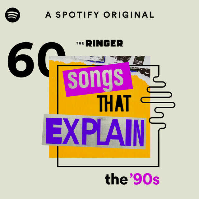 60 Songs that Explain the 90s