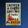 James McBride's 'Heaven & Earth' is an all-American mix of prejudice and hope