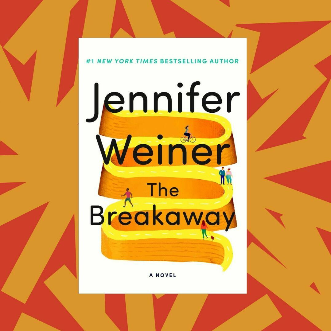 In 'The Breakaway,' Jennifer Weiner touches on love, mothers and body-shaming