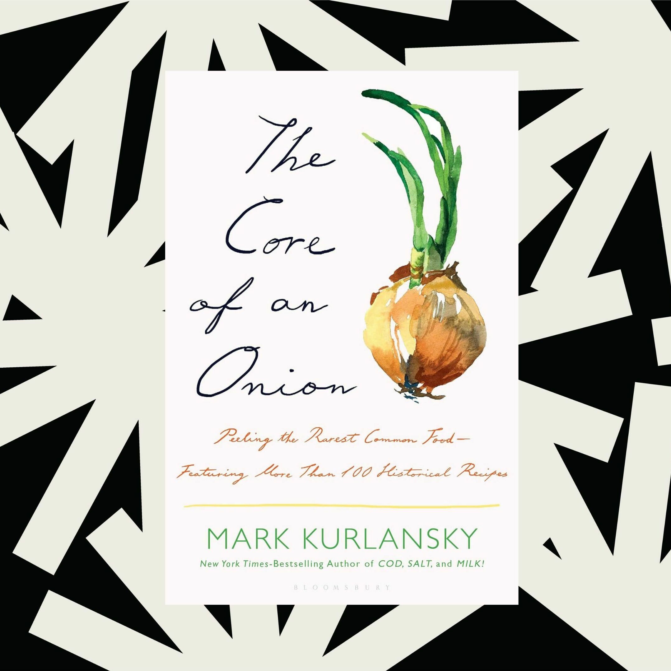 Mark Kurlansky's new book 'The Core of an Onion' dives deep into culinary history