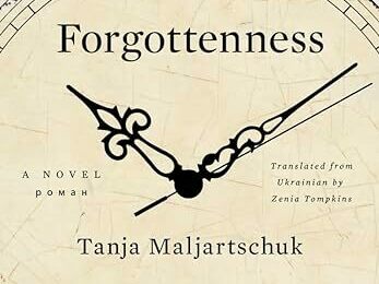 'Forgottenness' wrestles with the meaning of Ukrainian identity — and time - Vimarsana News