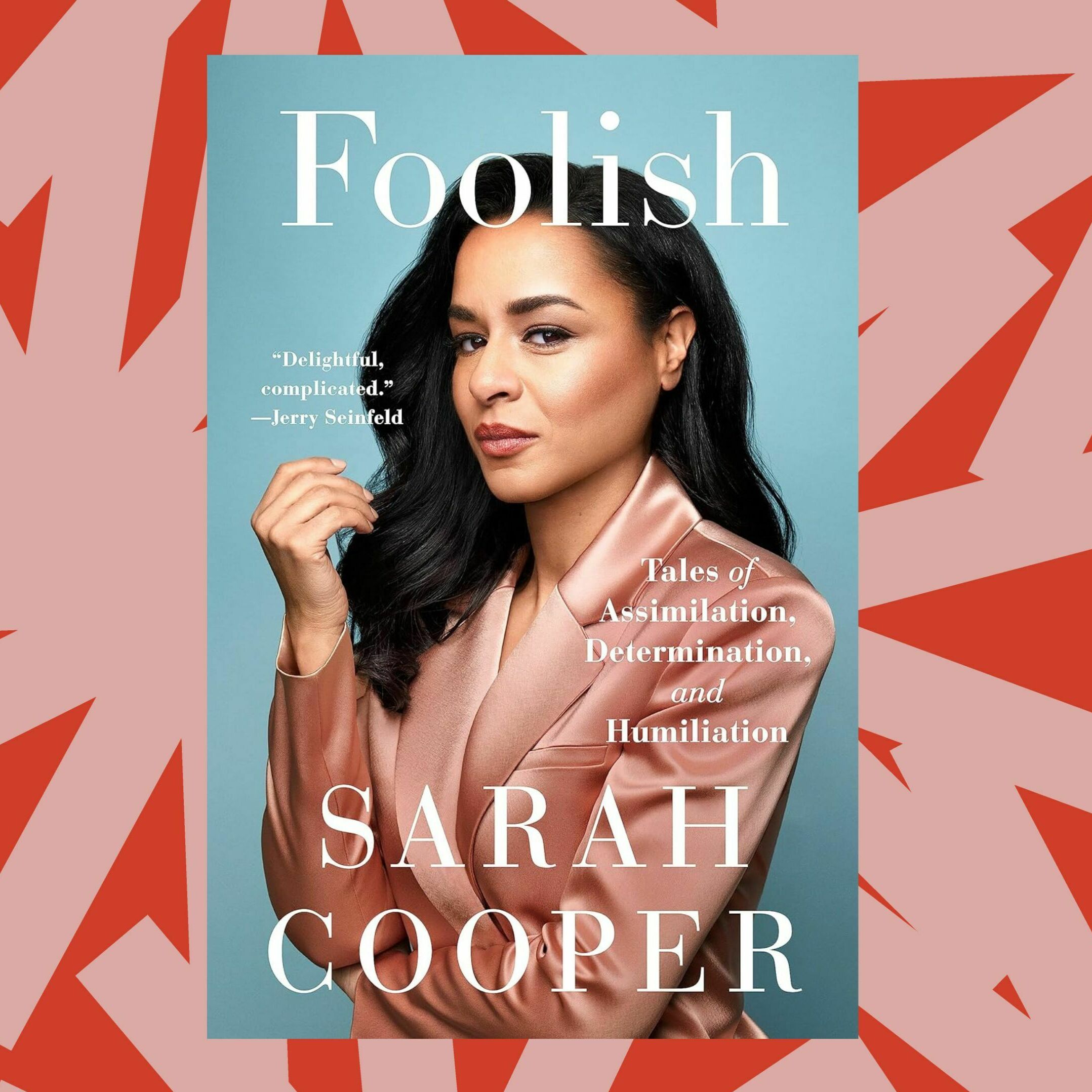 Sarah Cooper's memoir 'Foolish' is about her immigrant family, TikTok fame and comedy