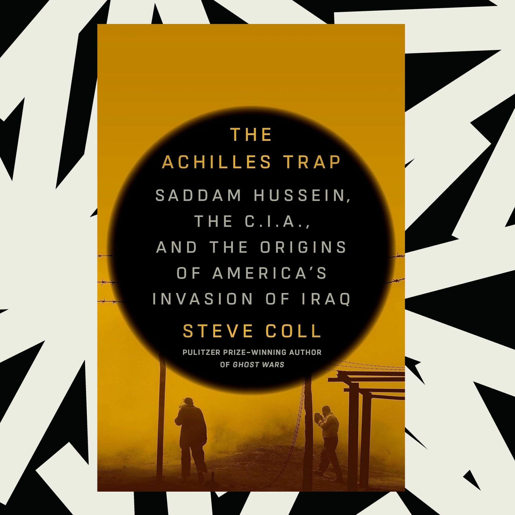 'The Achilles Trap' analyzes the relationship between the U.S. and Saddam Hussein