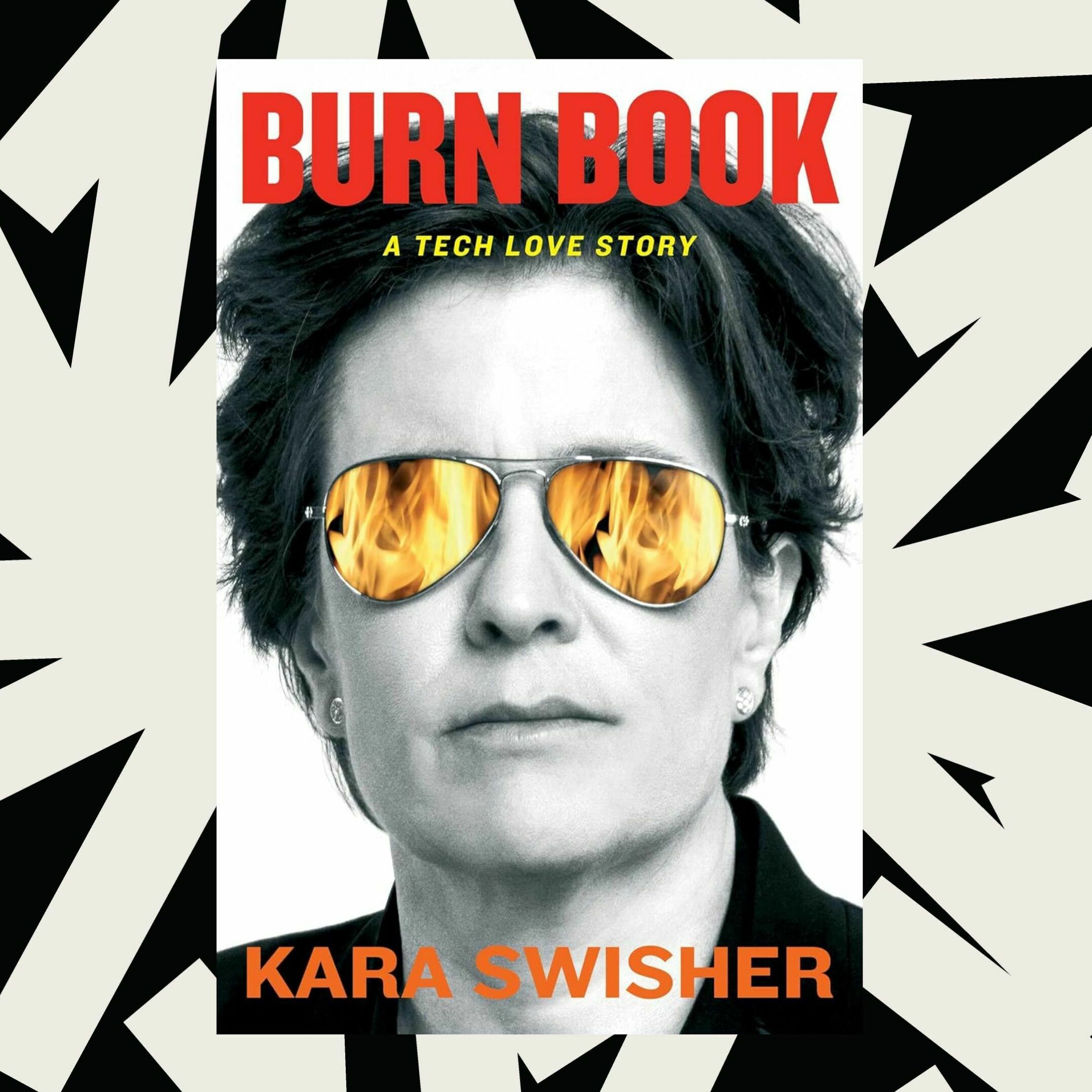 Kara Swisher's memoir 'Burn Book' reflects on a career covering Silicon Valley