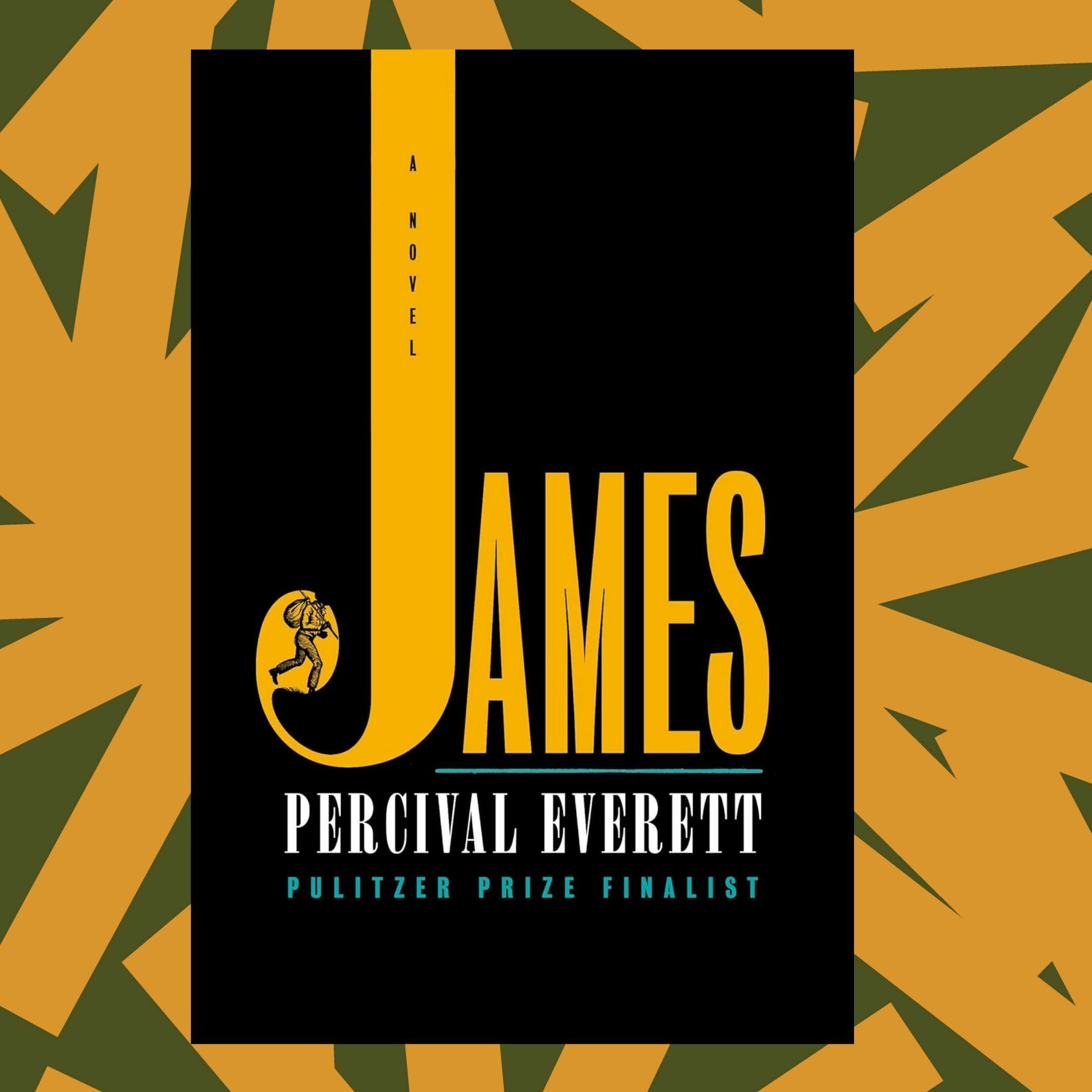 Percival Everett centers a new voice in 'James,' a retelling of 'Huckleberry Finn'