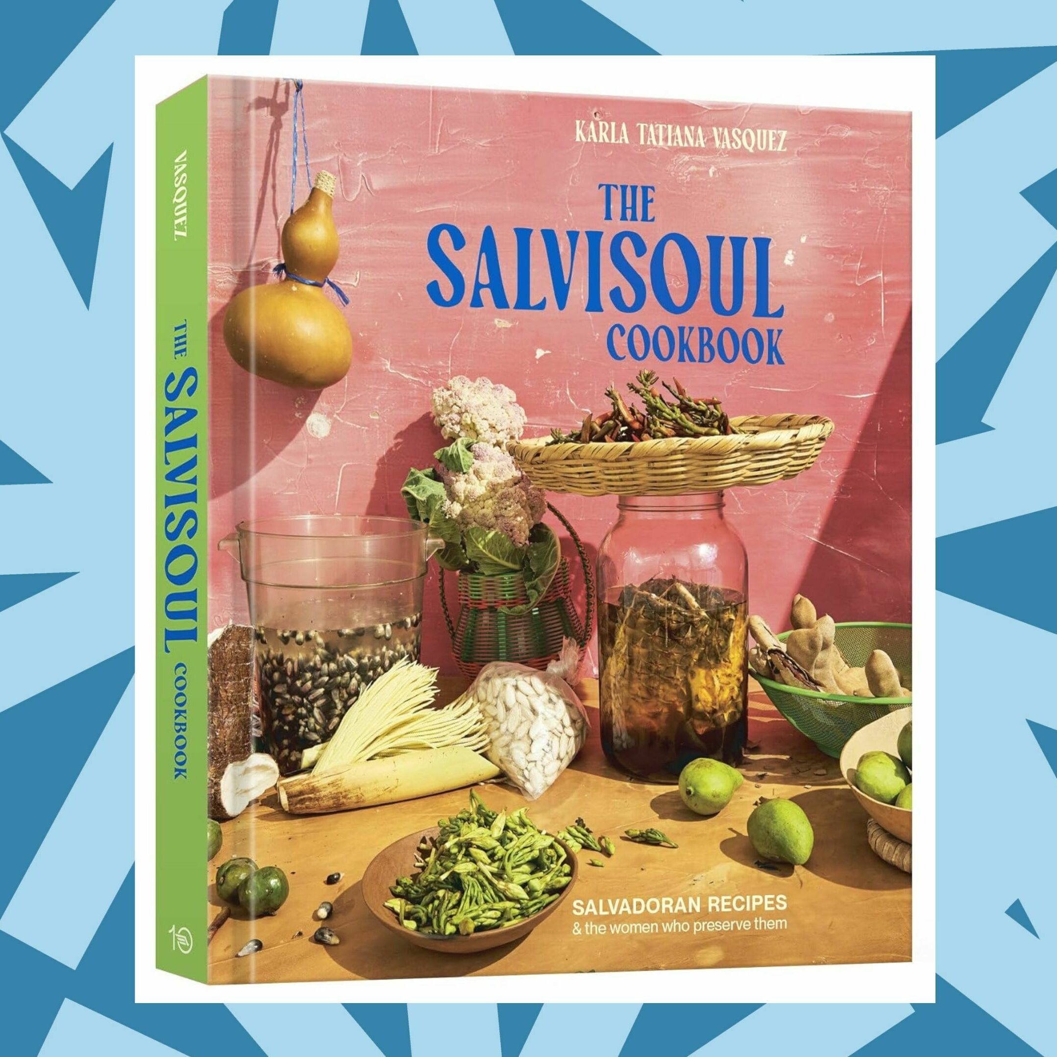 'The SalviSoul Cookbook' celebrates Salvadoran food and the matriarchs who cook it