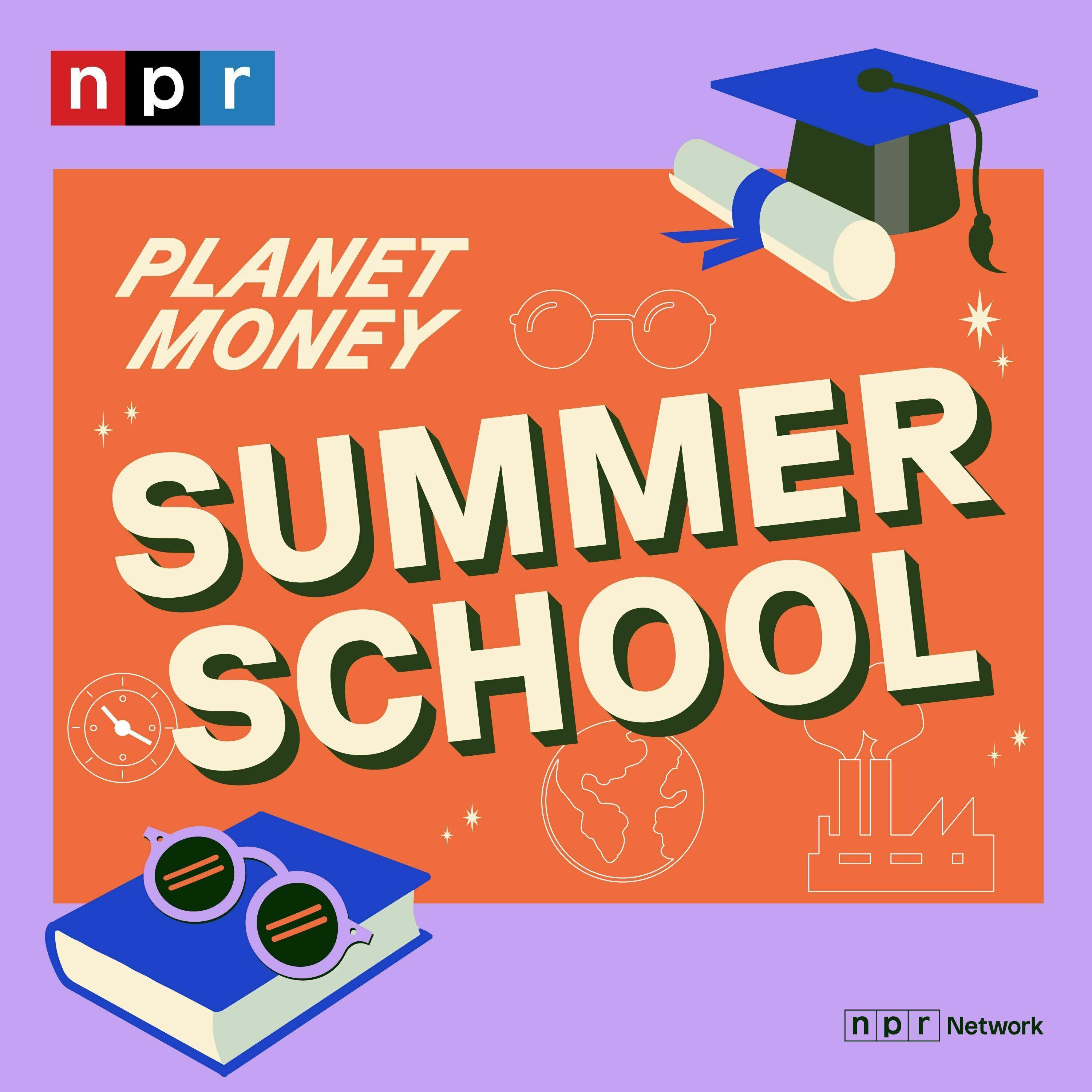 Planet Money Summer School - podcast cover