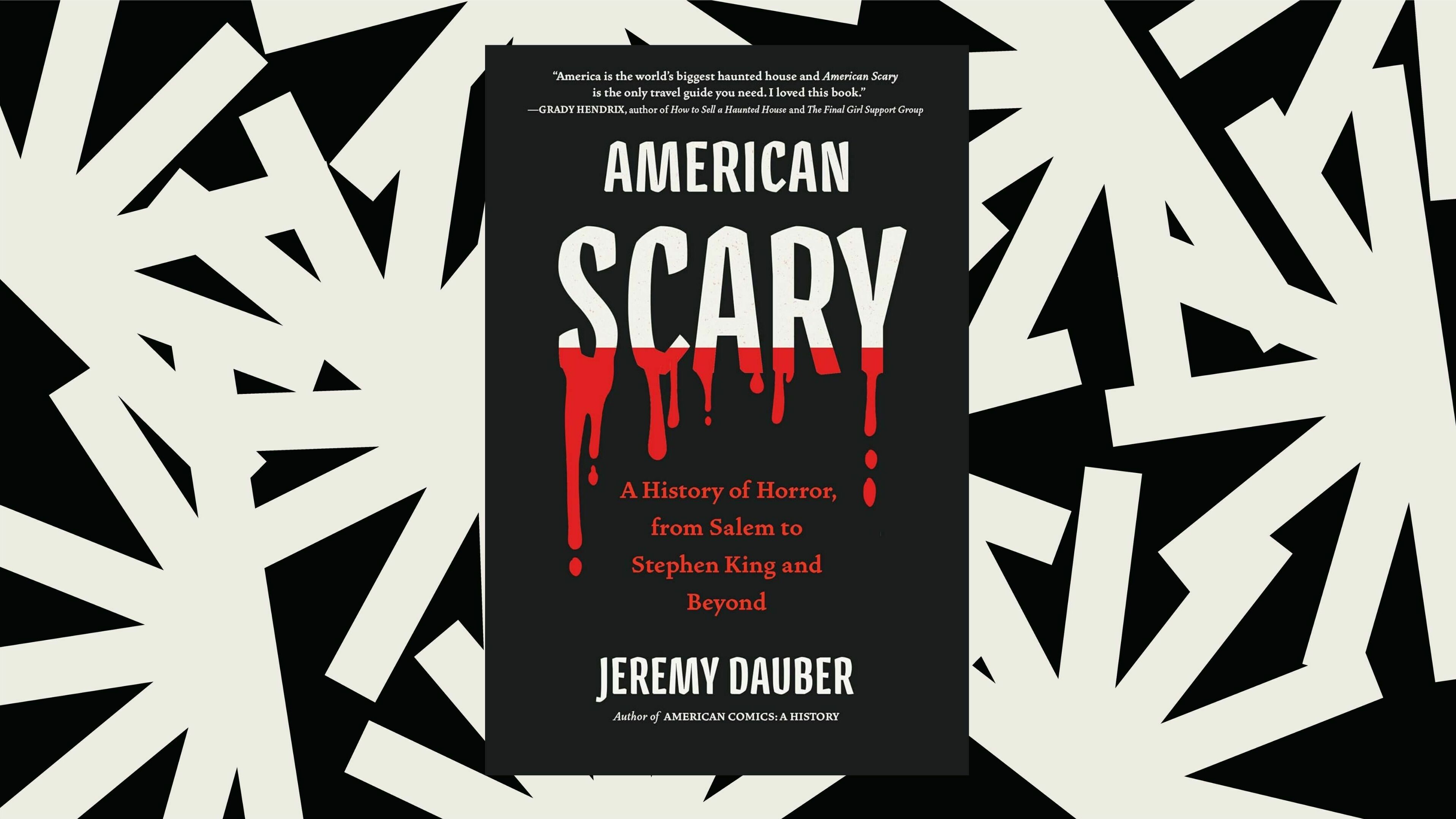 In 'American Scary,' historian Jeremy Dauber charts a U.S. obsession with horror : NPR's Book of the Day : NPR