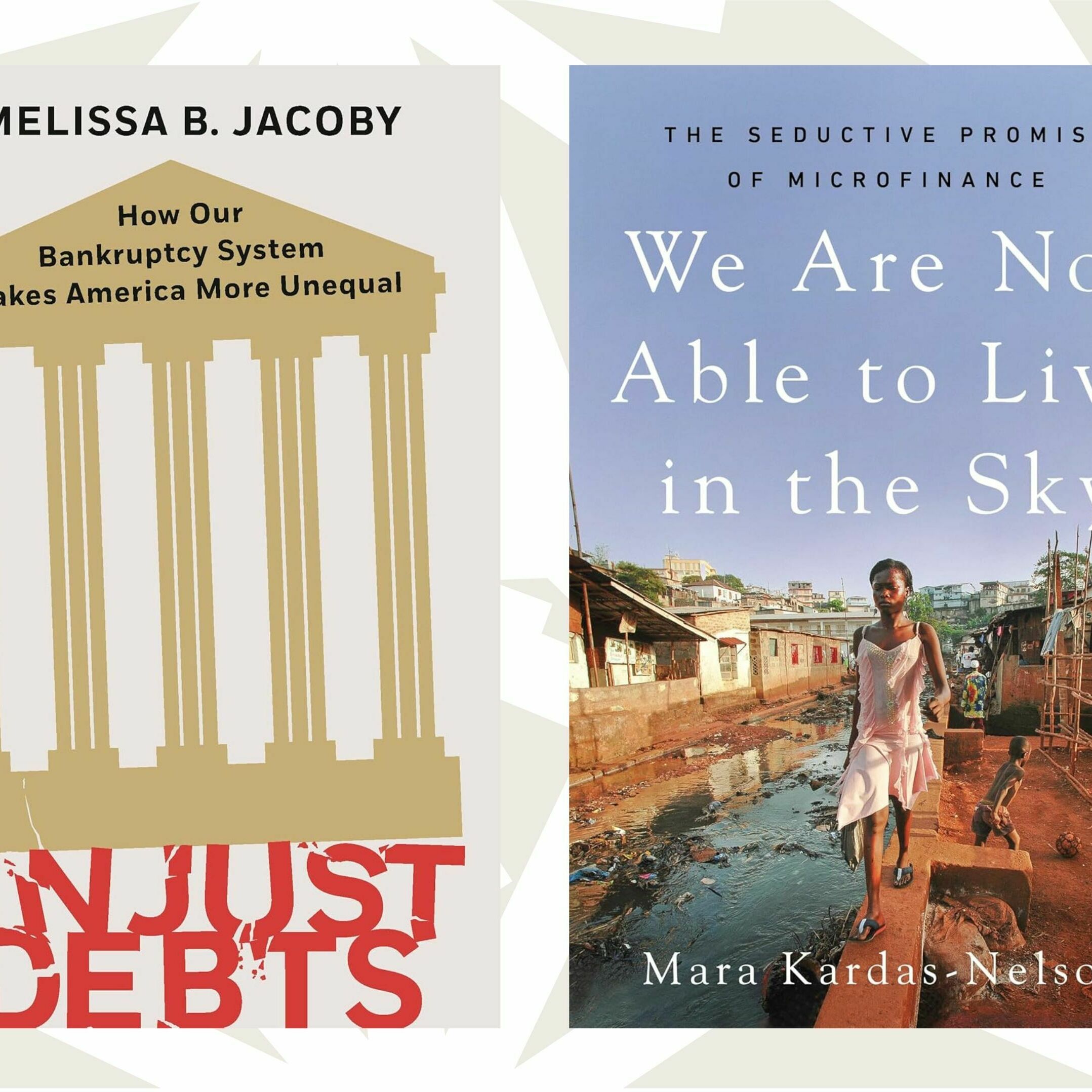 Two nonfiction books take critical views of bankruptcy and microlending systems