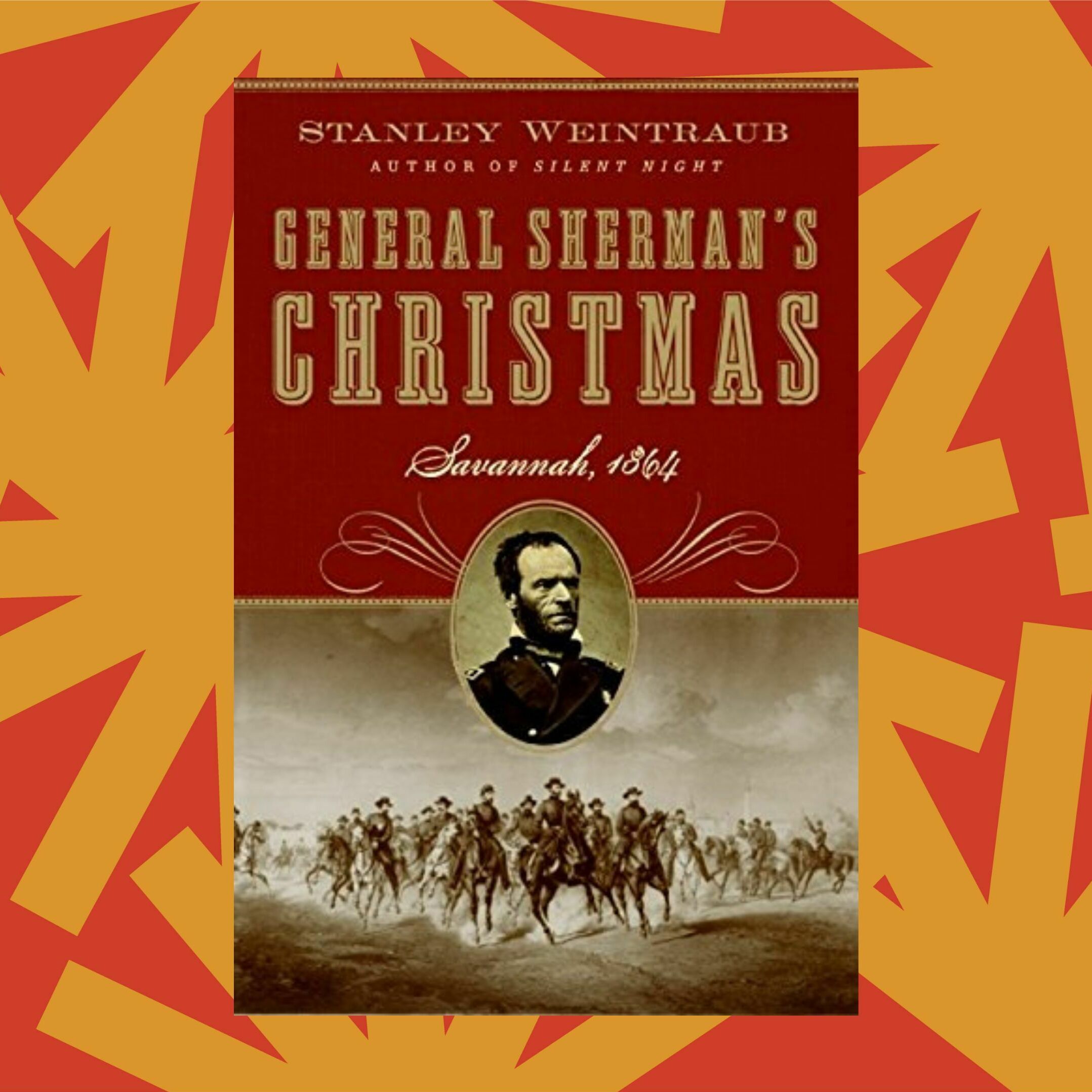 'General Sherman's Christmas' captures the war-time holiday in Savannah 150 years ago