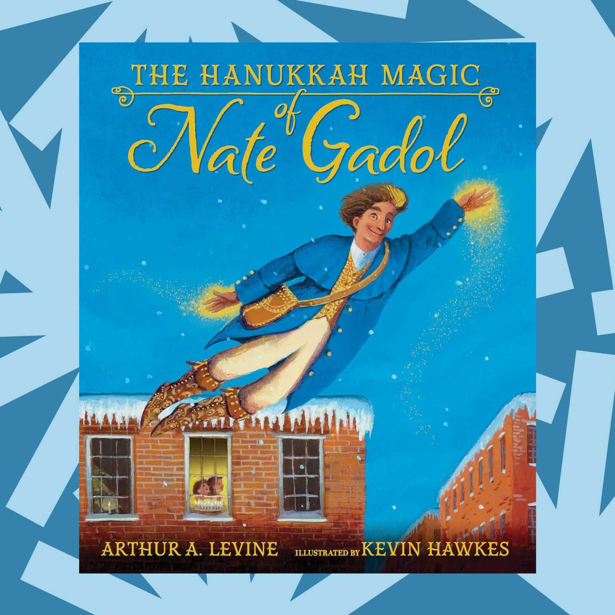 'The Hanukkah Magic of Nate Gadol' is a mythical take on the Jewish holiday