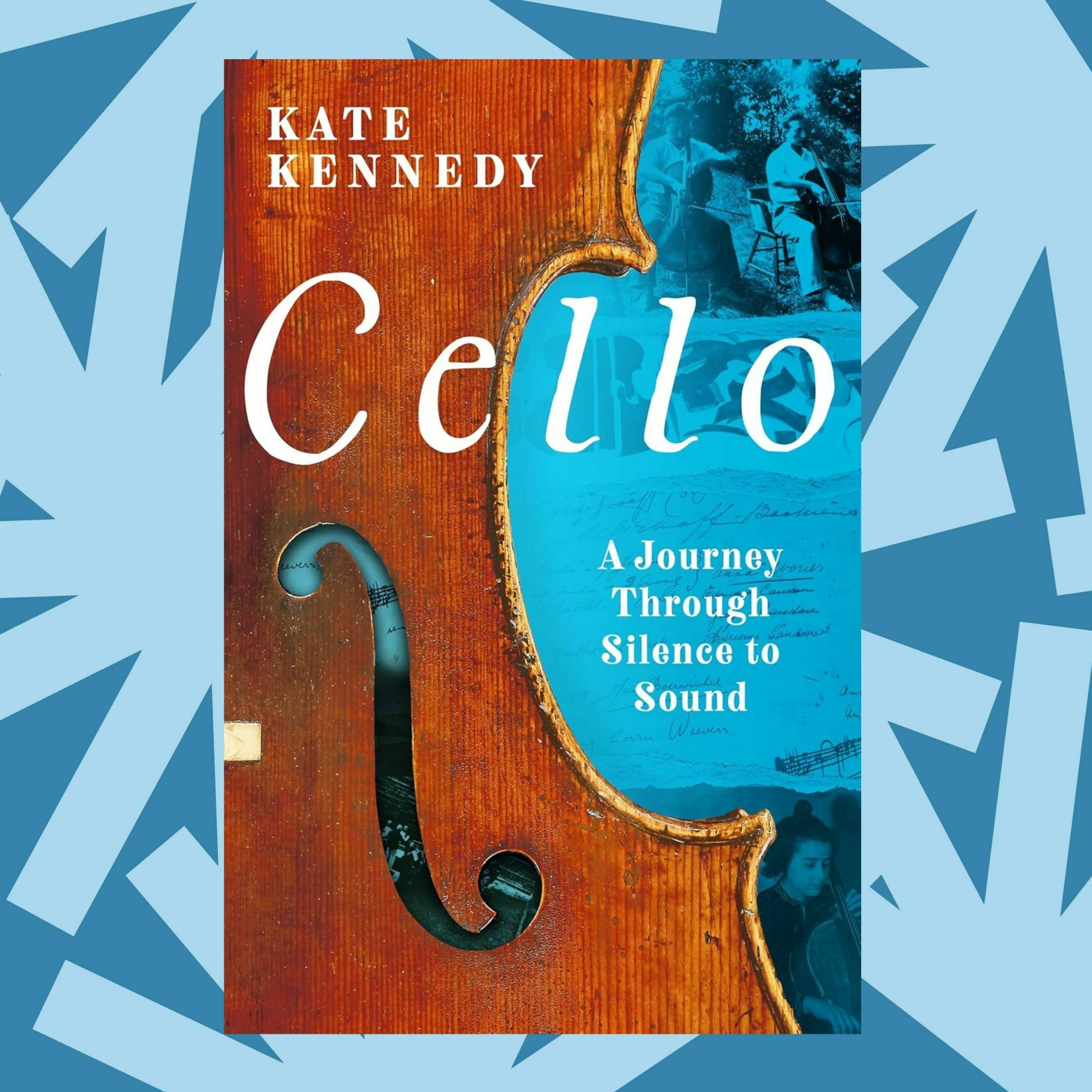 Kate Kennedy's 'Cello' is part memoir, part musical detective story