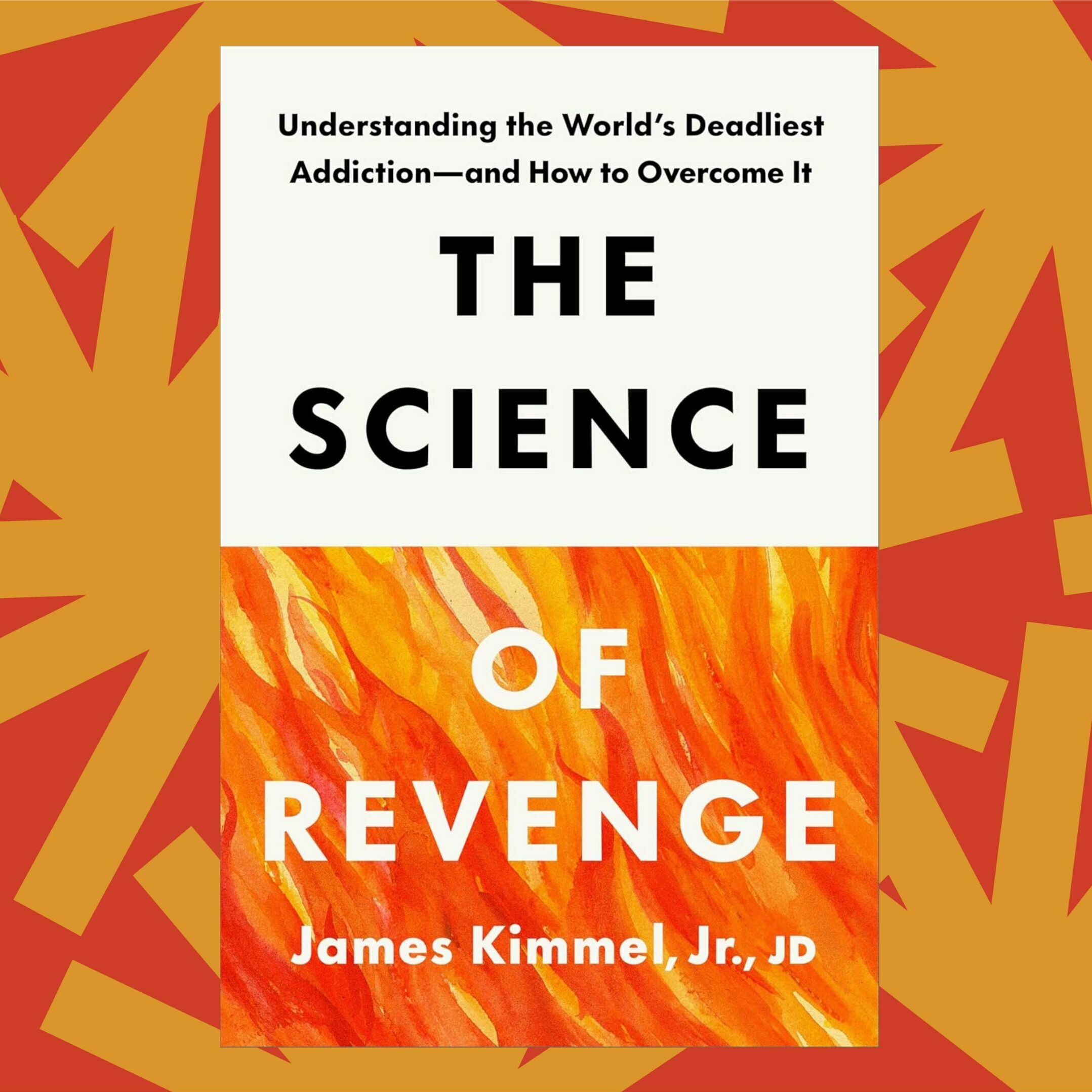 cover of episode In 'The Science of Revenge,' an expert explains why humans are hardwired for payback
