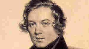 The Life And Music Of Robert Schumann