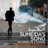 Cover for Mohammed Fairouz: Sumeida's Song