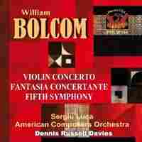 Cover for William Bolcom: Violin Concerto; Fantasia Concertante; Fifth Symphony